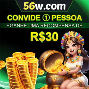 56w.com Indique amigos para receber um bônus